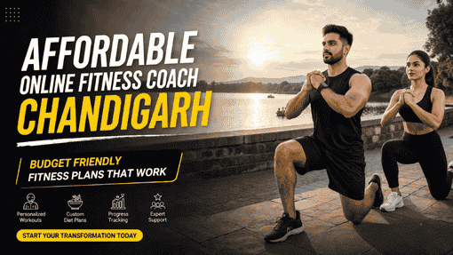 Affordable Online Fitness Coach Chandigarh – Budget Plans