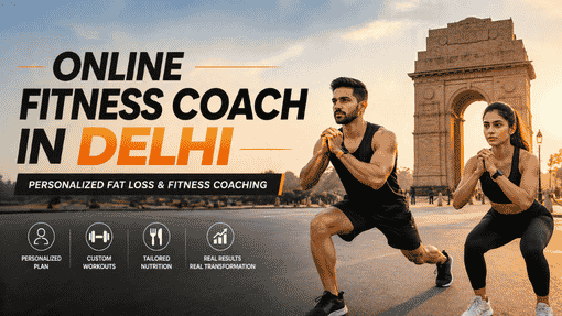 Online Fitness Coach in Delhi