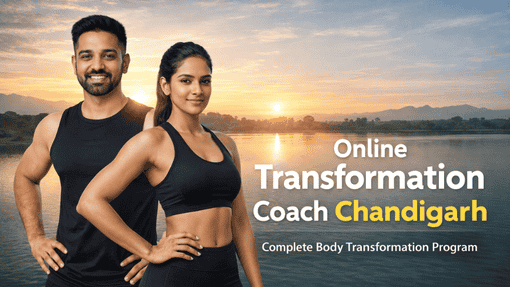 Online Transformation Coach Chandigarh – Complete Guide