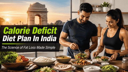 Calorie Deficit Diet Plan In India