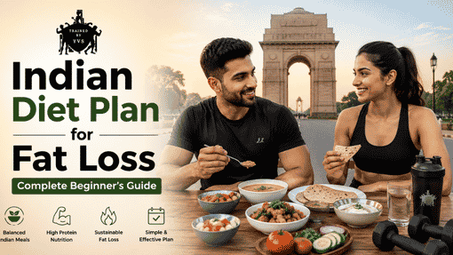 Indian Diet Plan for Fat Loss