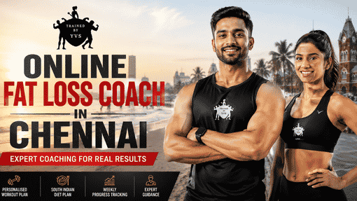 Online Fat Loss Coach In Chennai