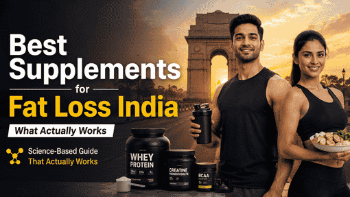Best Supplements for Fat Loss In India