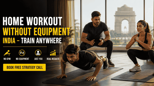 Home Workout Without Equipment In India