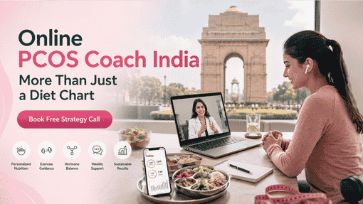 Online PCOS Coach In India