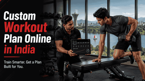 Custom Workout Plan Online in India
