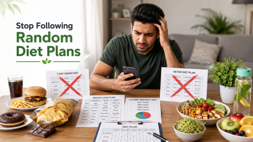 The Problem Why Random Diet Plans Keep Letting You Down